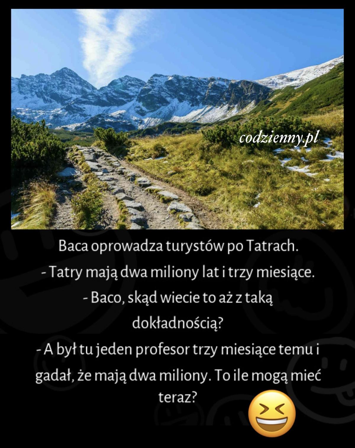 Ile lat mają Tatry?